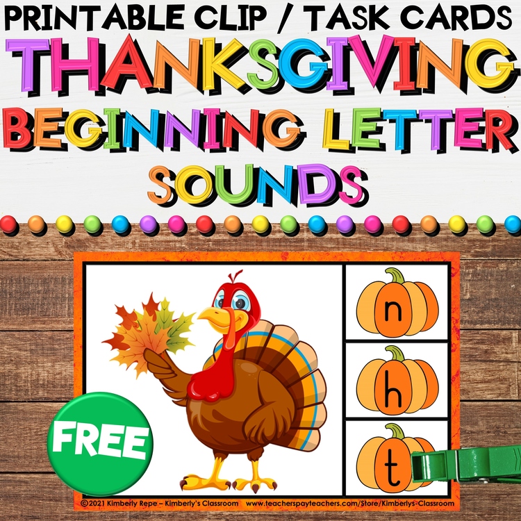 Thanksgiving Beginning Letter Sounds - Clip / Task Cards - Printable FREEBIE!