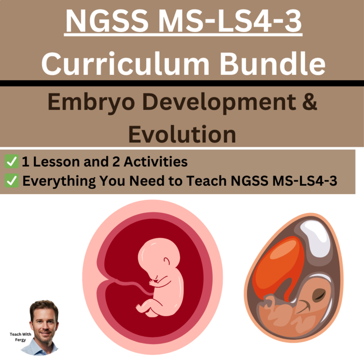 MS-LS4-3 Embryo Development & Evolution BUNDLE | Comparative Embryology Ancestry