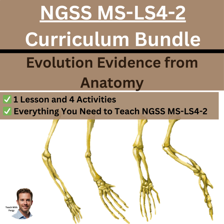 MS-LS4-2 Evolution Evidence from Anatomy BUNDLE | Common Ancestry, Fossils