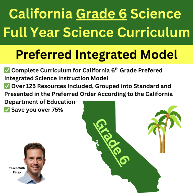 California 6th Grade Science Preferred Integrated Model Full Year BUNDLE | CAST