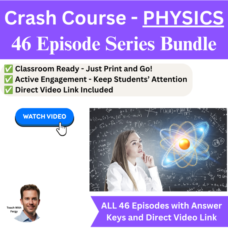Crash Course PHYSICS Video Worksheets | 46 Episode Bundle | Motion, Force