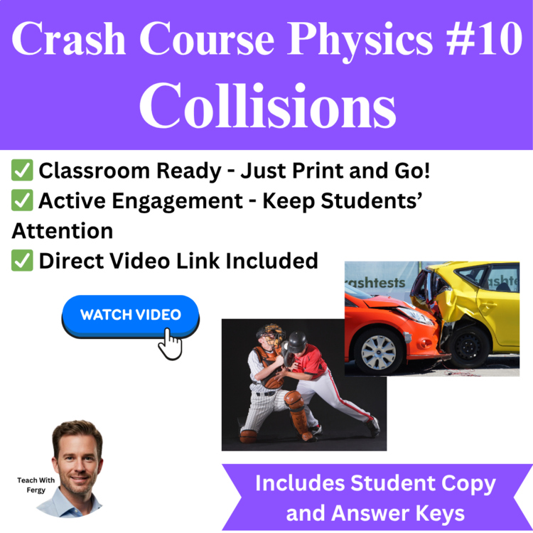 Crash Course PHYSICS #10: Collisions | Video Worksheet, Momentum, Inertia