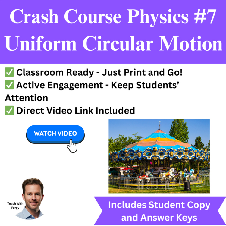 Crash Course PHYSICS #7: Uniform Circular Motion | Video Worksheet, Centrifugal