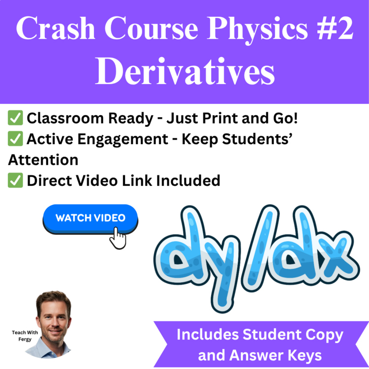 Crash Course PHYSICS #2: Derivatives | Video Worksheet, Integrals, Power Rule