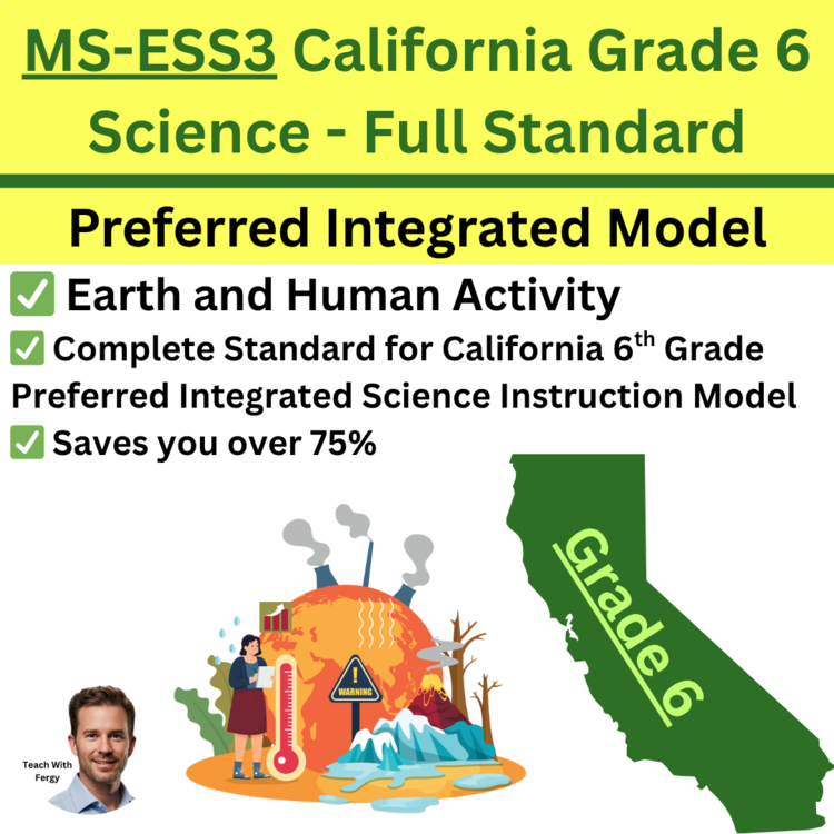 MS-ESS3 California 6th Grade Science Preferred Integrated Model BUNDLE | CAST