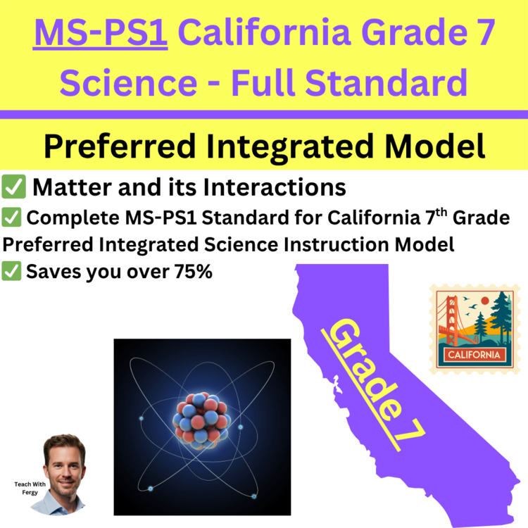 MS-PS1 California 7th Grade Science Preferred Integrated Model BUNDLE | CAST