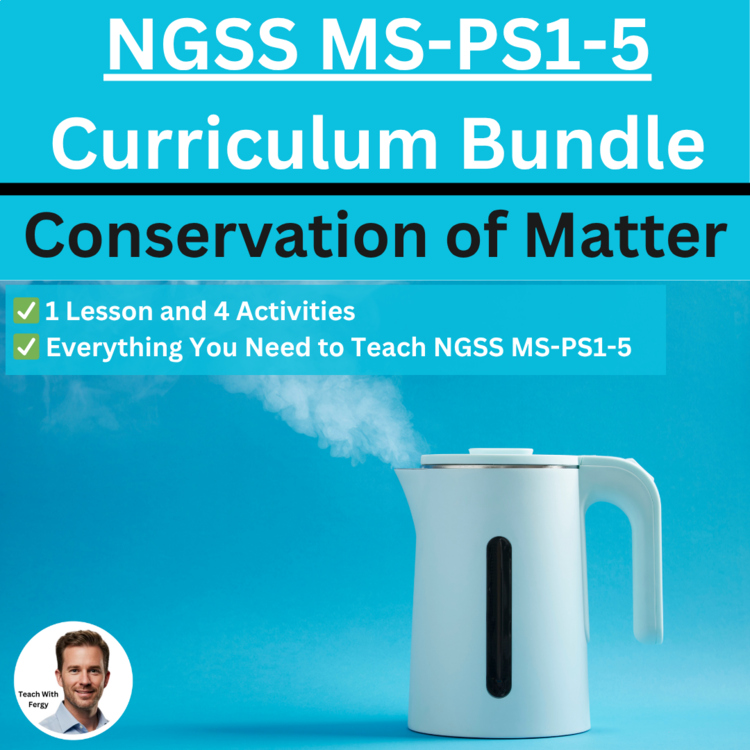 MS-PS1-5 Conservation of Mass BUNDLE | Matter, Chemical Reactions | NGSS