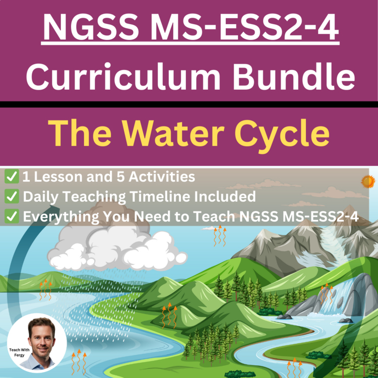 MS-ESS2-4 The Water Cycle | Earth Science, Systems, Hydrologic Cycle | BUNDLE