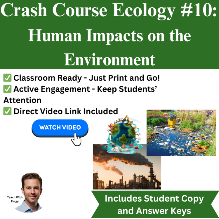 Crash Course ECOLOGY #10: Human Impacts on the Environment | Video Worksheet