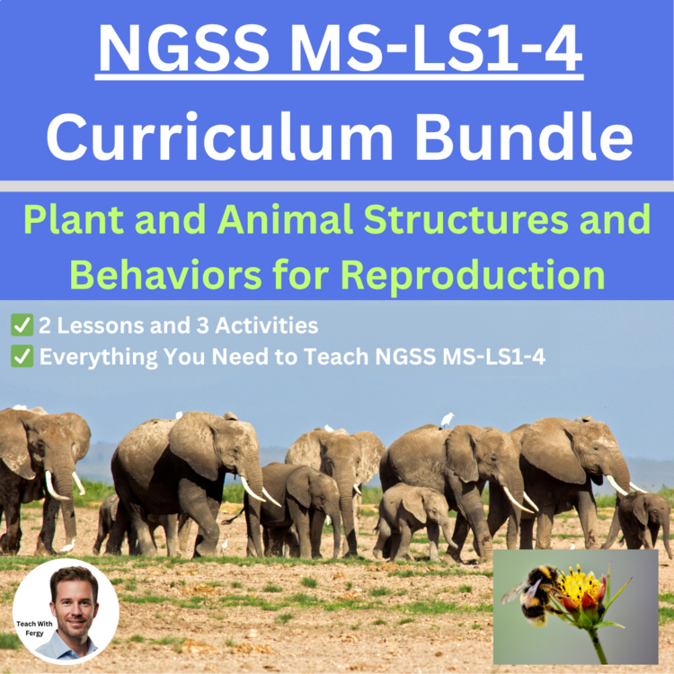 MS-LS1-4 Plant and Animal Structures and Behaviors for Reproduction | BUNDLE