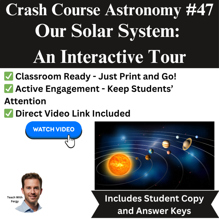 Crash Course ASTRONOMY #47: Our Solar System: An Interactive Tour | Worksheet