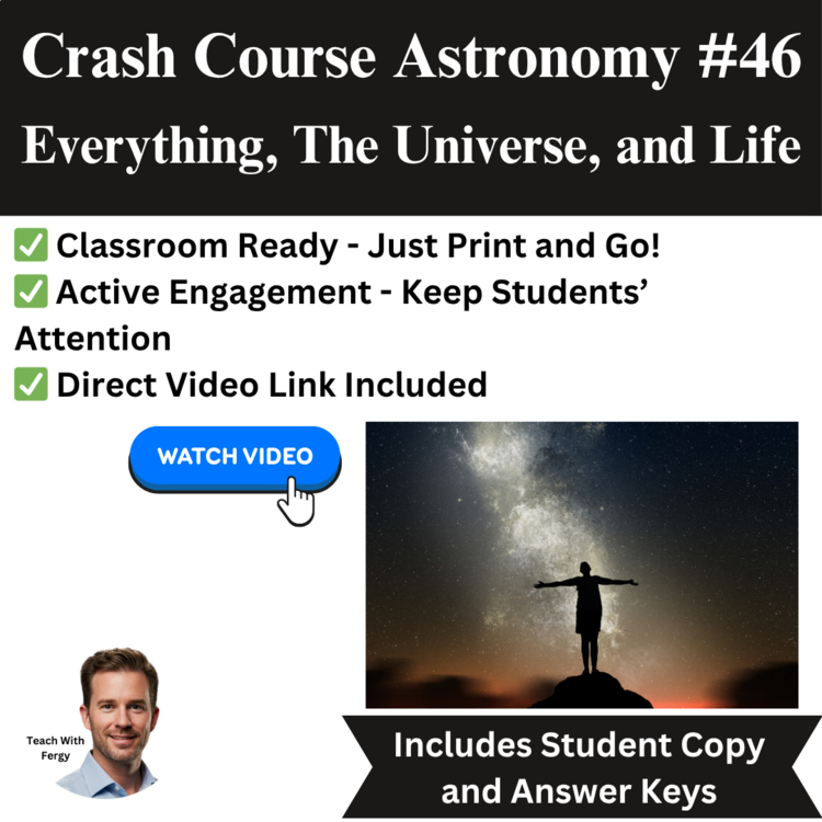 Crash Course ASTRONOMY #46: Everything, The Universe and Life | Space, Worksheet