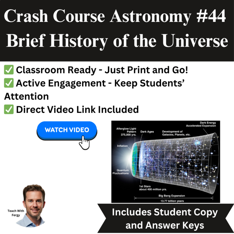 Crash Course ASTRONOMY #44: A Brief History of the Universe | Space, Worksheet