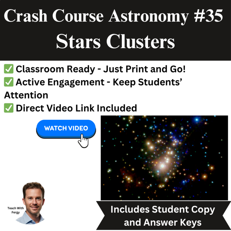 Crash Course ASTRONOMY #35: Star Clusters | Space, Galaxy, Worksheet