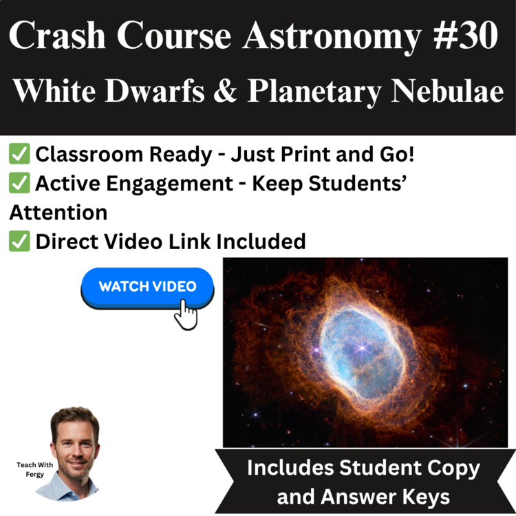 Crash Course ASTRONOMY #30: White Dwarfs & Planetary Nebulae | Space, Worksheet
