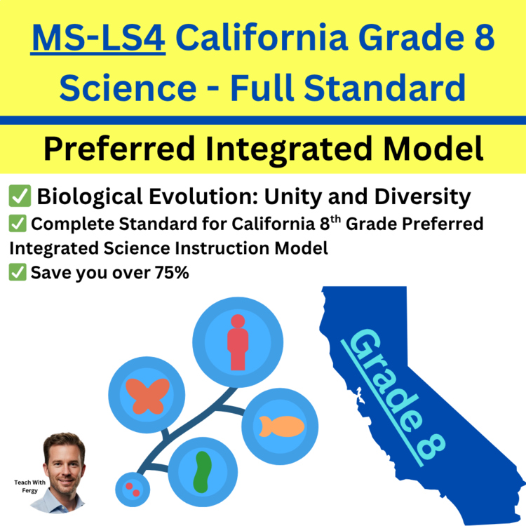 MS-LS4 California 8th Grade Science Preferred Integrated Model BUNDLE Evolution