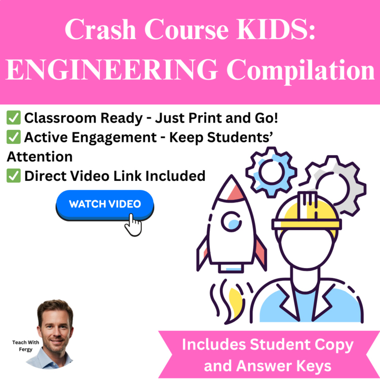 Crash Course KIDS: ENGINEERING Video Compilation | Worksheet, Sub Plan, Design