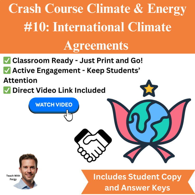 Crash Course CLIMATE & ENERGY #10: International Climate Agreements | Worksheet