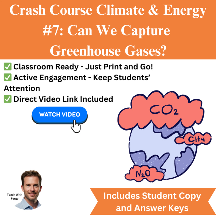 Crash Course CLIMATE & ENERGY #7: Can We Capture Greenhouse Gases? | Worksheet