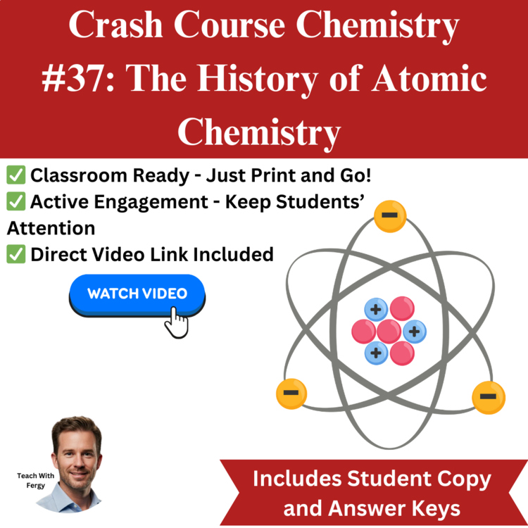 Crash Course CHEMISTRY #37: The History of Atomic Chemistry | Worksheet, Atoms