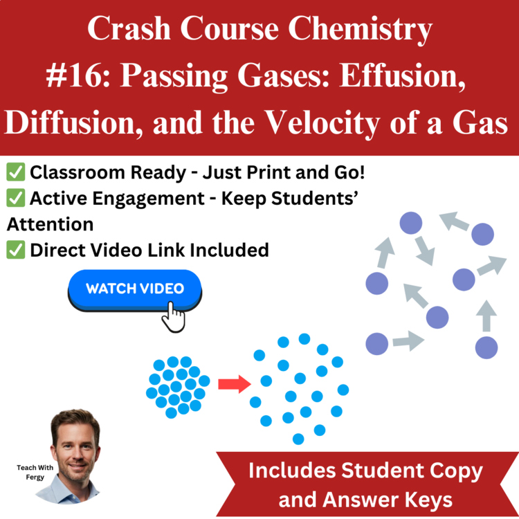 Crash Course CHEMISTRY #16: Effusion, Diffusion, & Velocity of a Gas | Worksheet