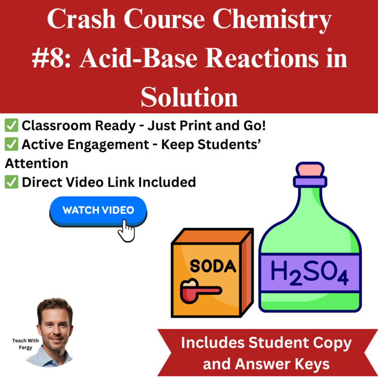 Crash Course CHEMISTRY #8: Acid Base Reactions | Worksheet, Sub Plan, pH