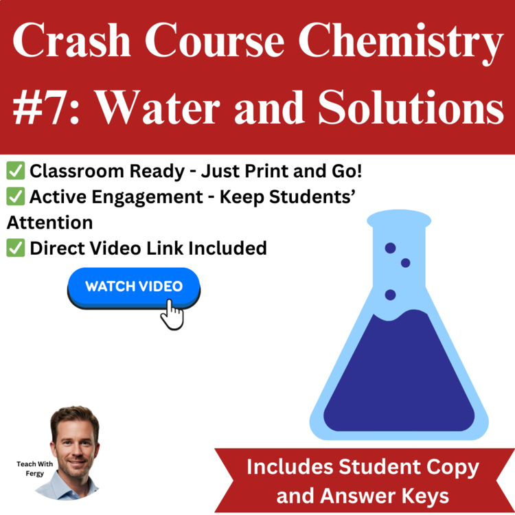 Crash Course CHEMISTRY #7: Water and Solutions | Worksheet, Sub Plan, Physical