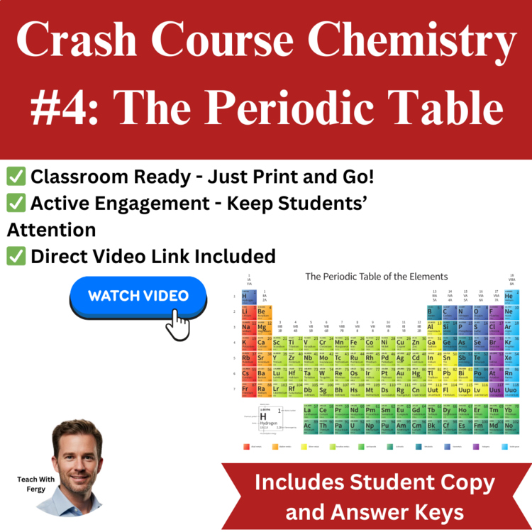 Crash Course CHEMISTRY #4: The Periodic Table | Worksheet, Sub Plan, Physical