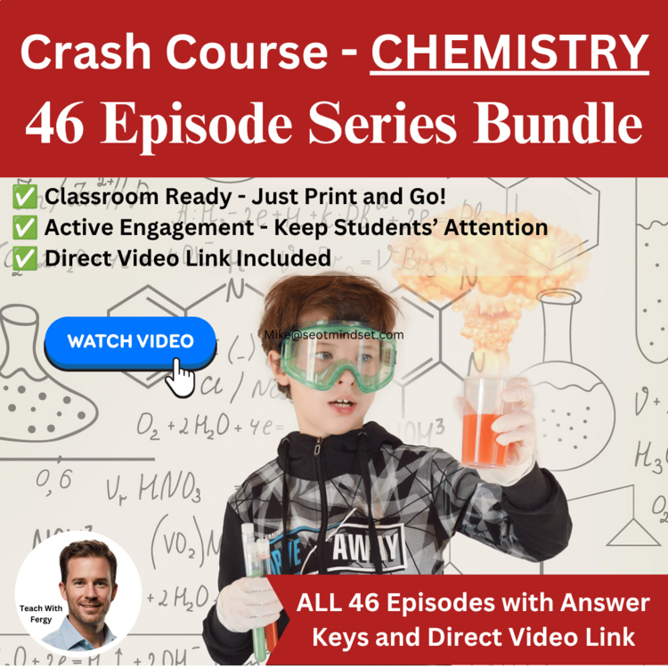 Crash Course CHEMISTRY 46 Video Worksheets | AP Chem Physical Science Sub Plans
