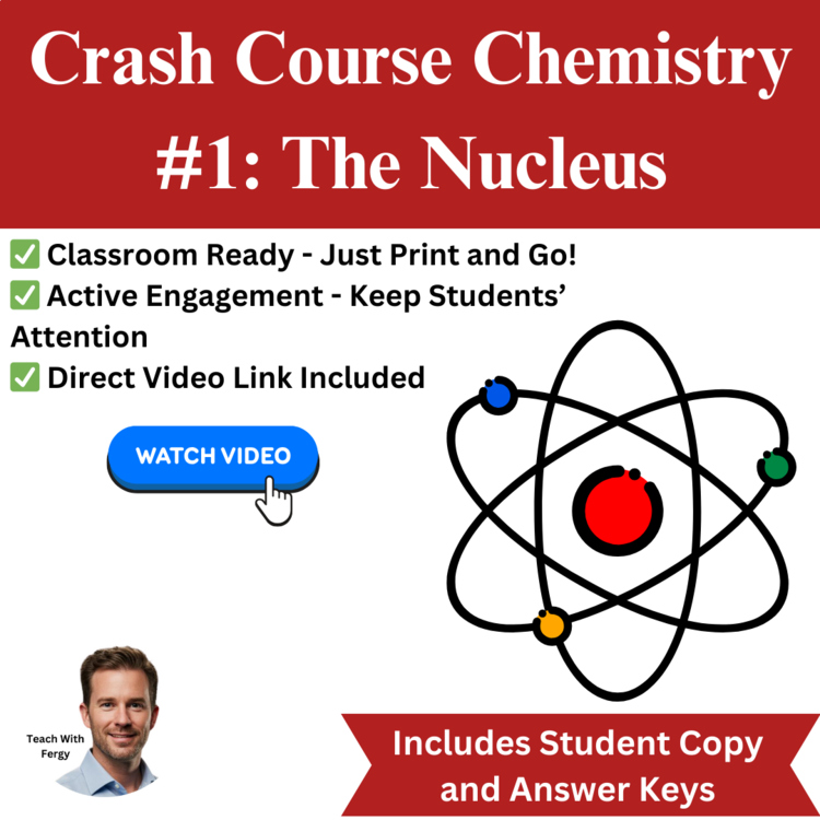 Crash Course CHEMISTRY #1: The Nucleus | Worksheet, Sub Plan, Atoms