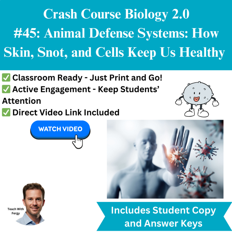 Crash Course BIOLOGY #45: Animal Defense Systems | Worksheet, Immune System
