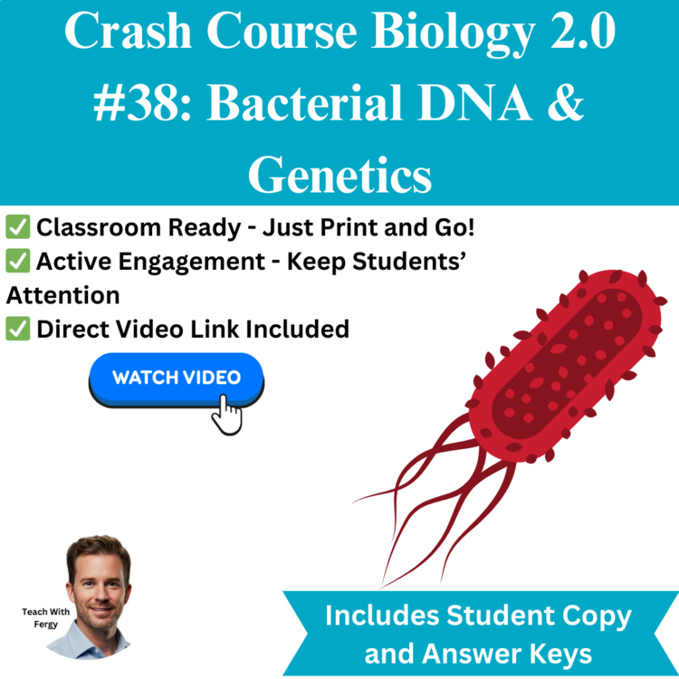 Crash Course BIOLOGY #38: Bacterial DNA & Genetics | Worksheet, Sub Plan