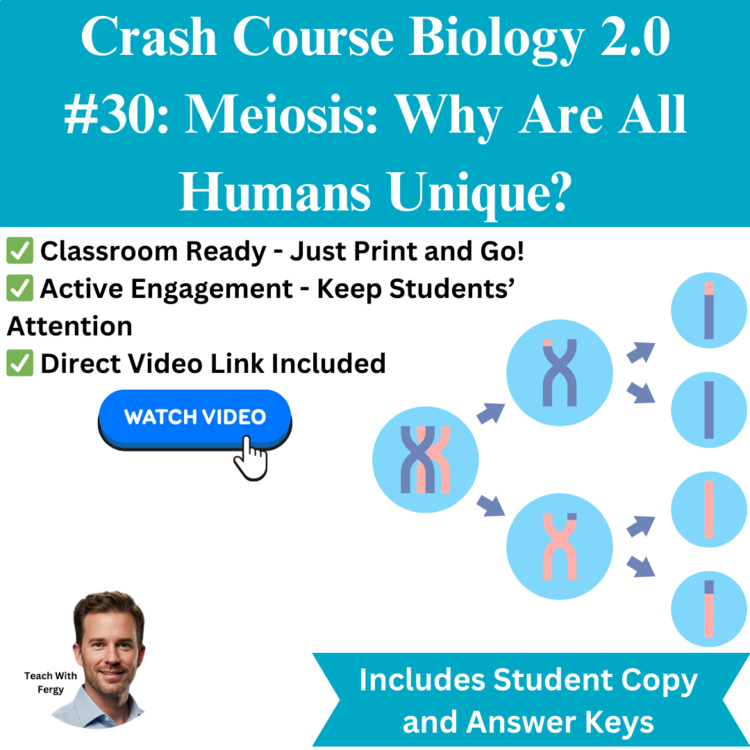 Crash Course BIOLOGY #30: Meiosis: Why Are All Humans Unique? Worksheet Sub Plan
