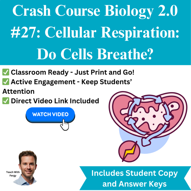 Crash Course BIOLOGY #27: Cellular Respiration: Do Cells Breathe? | Worksheet