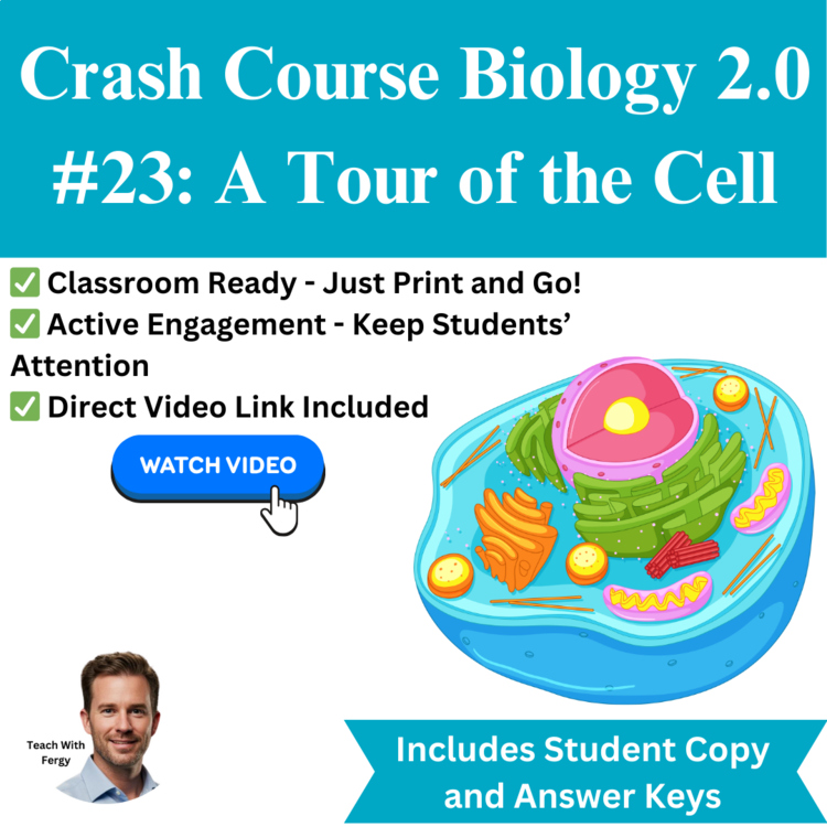 Crash Course BIOLOGY #23: A Tour of the Cell | Video Worksheet | Sub Plan