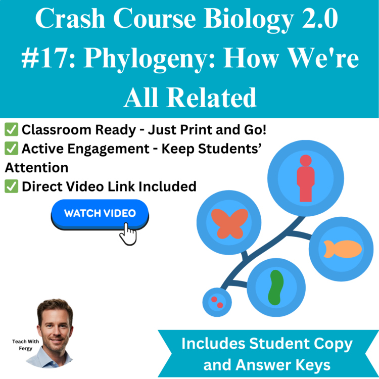 Crash Course BIOLOGY #17: Phylogeny: How We're All Related | Video Worksheet