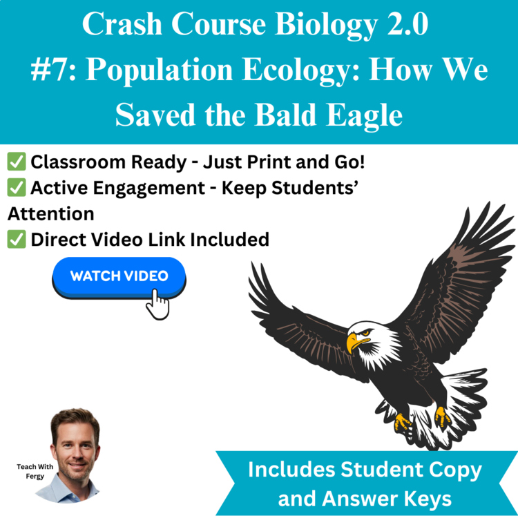 Crash Course BIOLOGY #7 Population Ecology How We Saved the Bald Eagle Worksheet