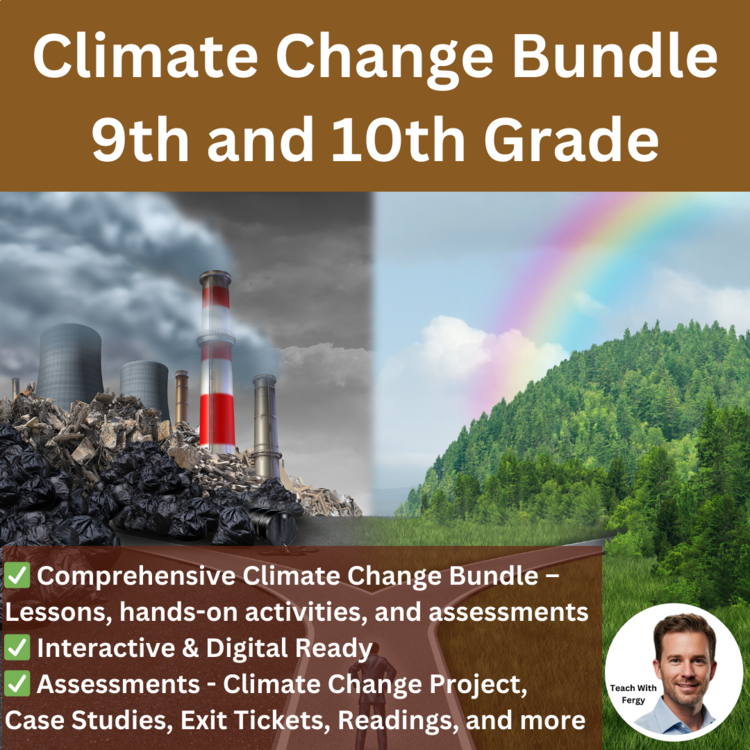 Climate Change Bundle | 9th, 10th Grade | Project, Lessons, Workseet