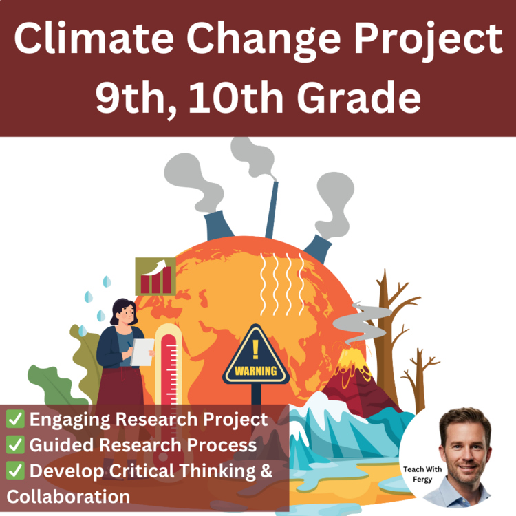 Climate Change Project | Weather, Climate, Global Warming | 9th, 10th Grade