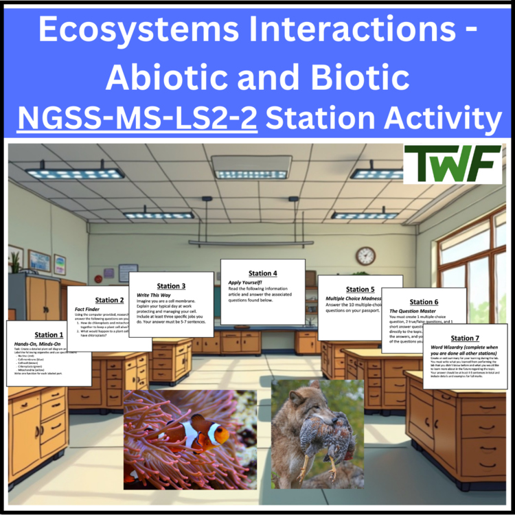 Ecosystems Interactions - Abiotic and Biotic - Station Activity - NGSS-MS-LS2-2