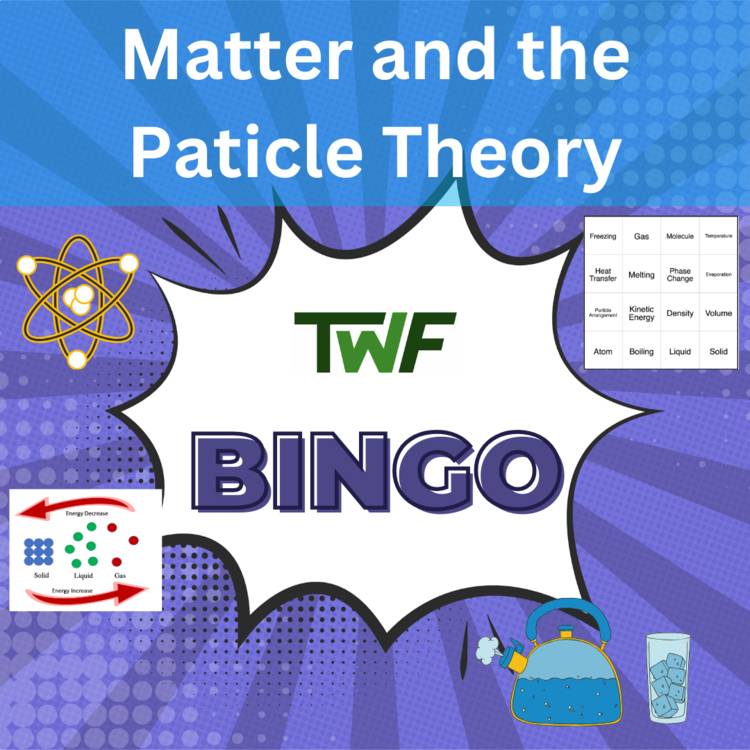 Matter and the Particle Theory BINGO - Science BINGO Activity