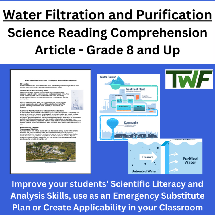 Water Filtration & Purification- Reading Article-Grade 8 and Up + STEM Challenge