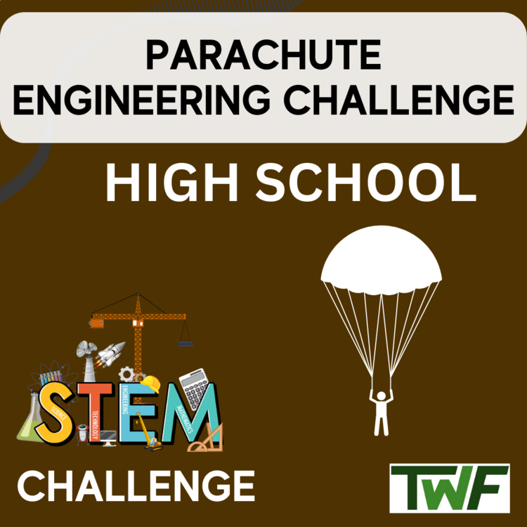Parachute STEM Engineering Challenge - HIGH SCHOOL Science