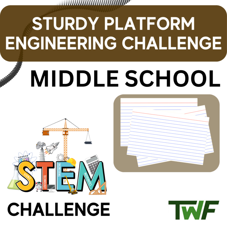 Sturdy Platform STEM Engineering Challenge | 6th, 7th, 8th Grade MIDDLE SCHOOL