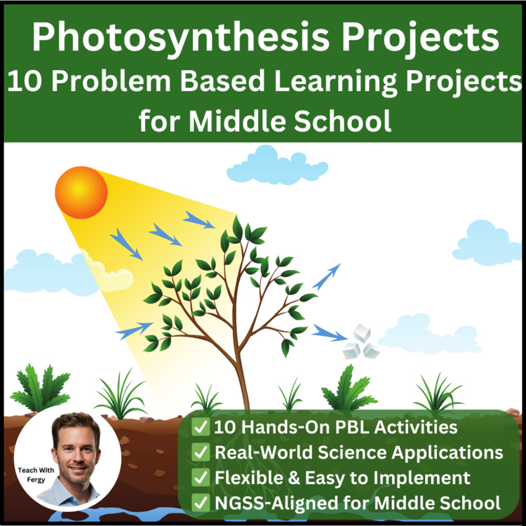 Photosynthesis Projects | Problem Based Learning | 10 Middle School Activities