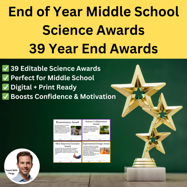 End of Year Middle School Science Awards - 39 Year End Awards - Fully Editable