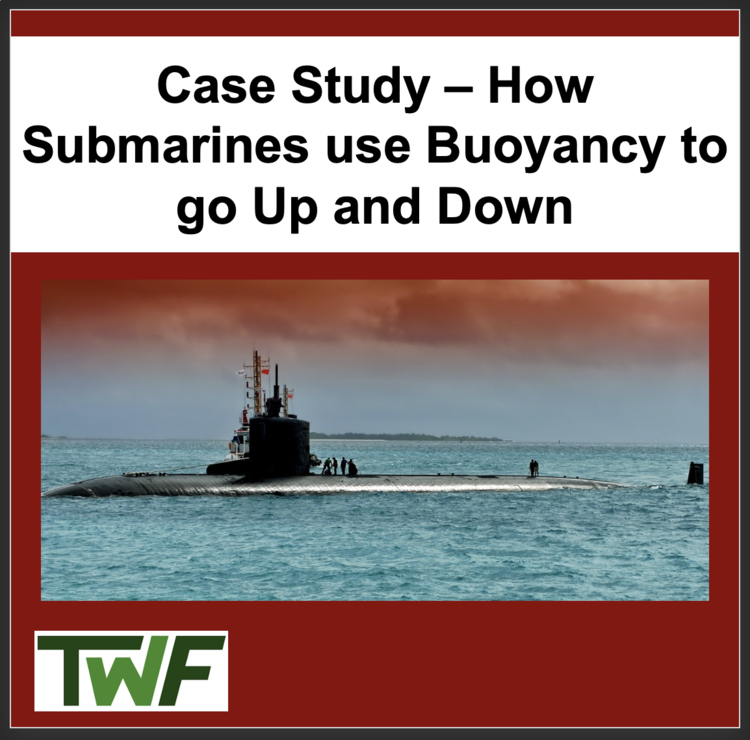 Chemistry Case Study: How Submarines use Buoyancy to go Up and Down