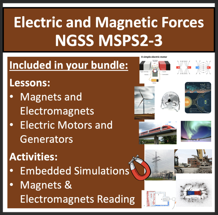 Electric and Magnetic Forces Middle School Unit Bundle - MS-PS2-3