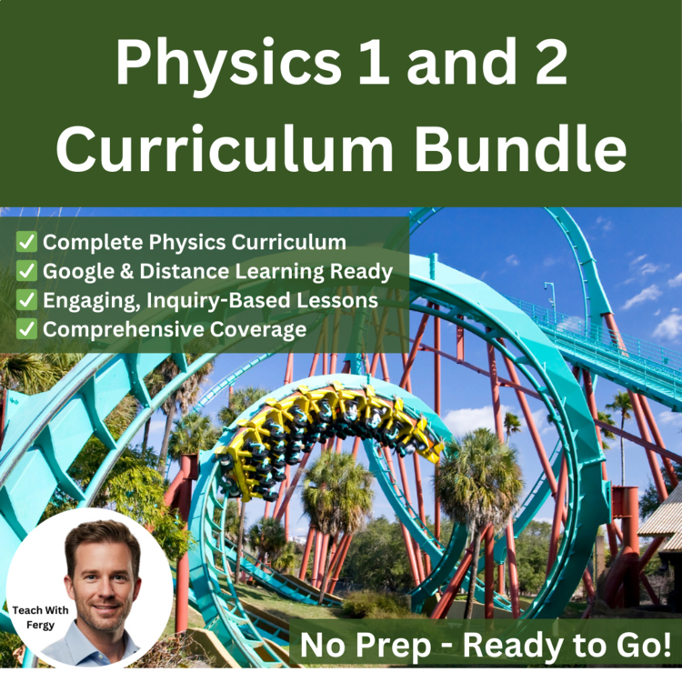 Physics Curriculum | Physics 1 & 2 | Tests, Activities, Lessons | 11th and 12th