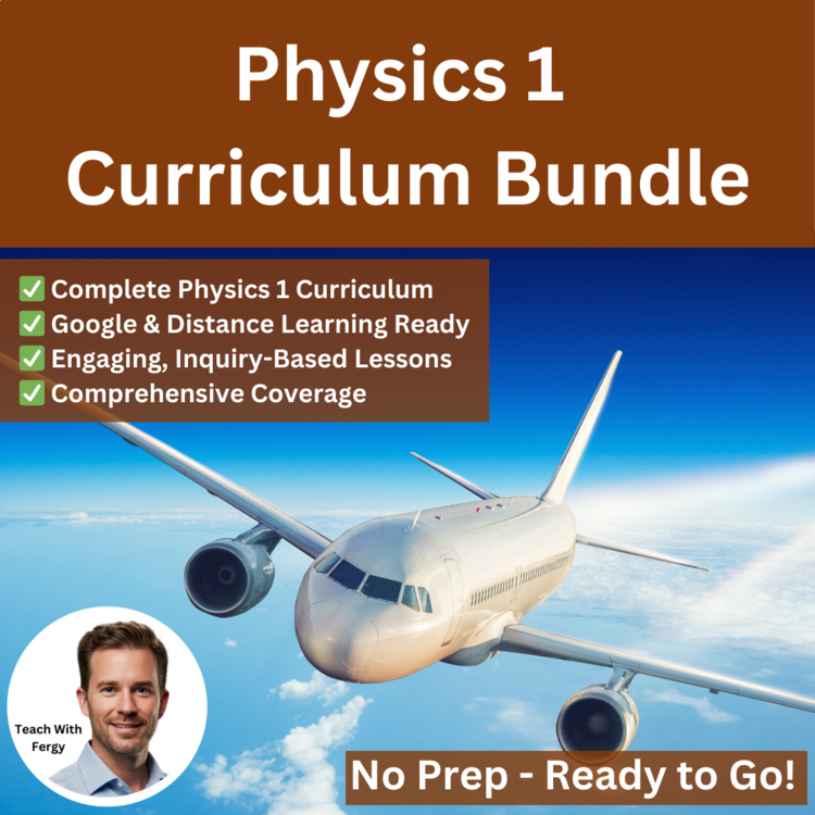 Physics 1 | Full Year Curriculum | Tests, Activities, Lessons | 11th Grade NGSS